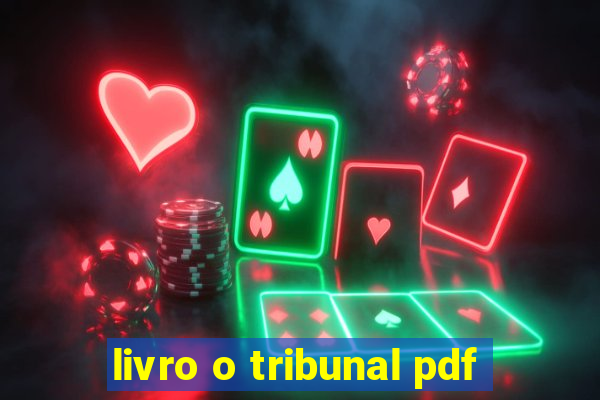 livro o tribunal pdf